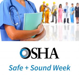 OSHA's Safe + Sound week starts on August 12