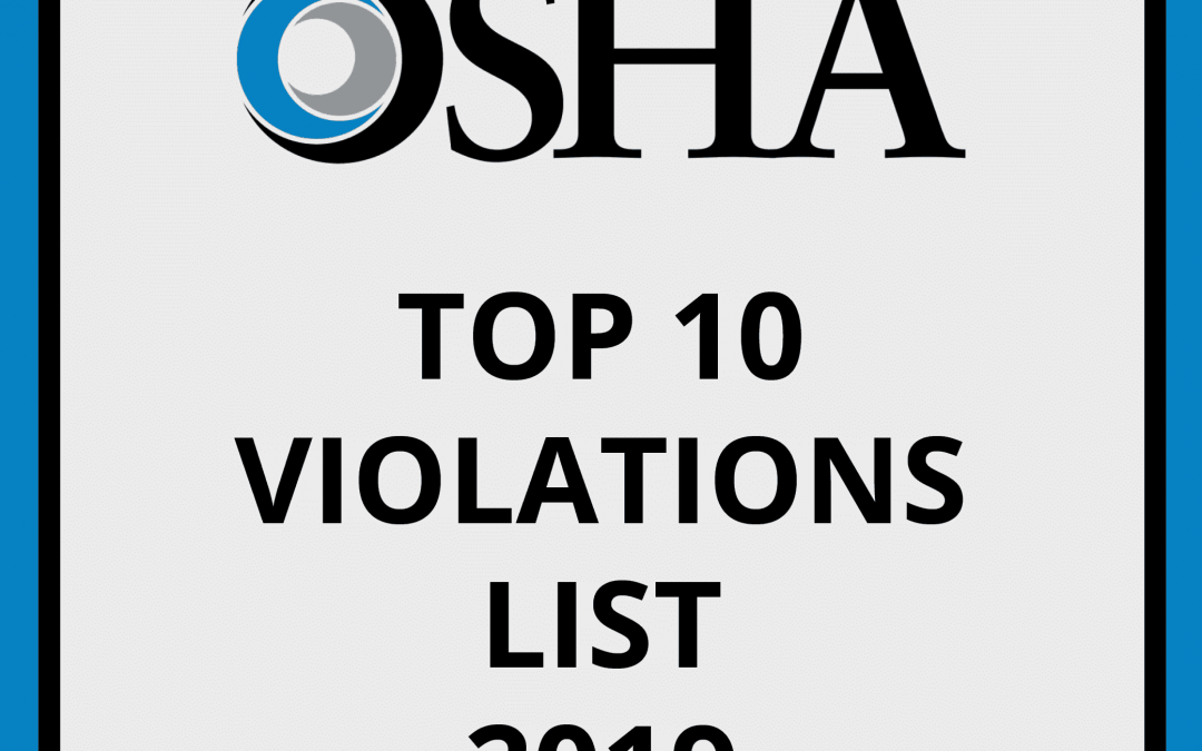 OSHA’s Preliminary Top 10 Violations for 2019