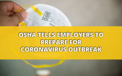 OSHA Tells Employers to Prepare for Coronavirus Outbreak