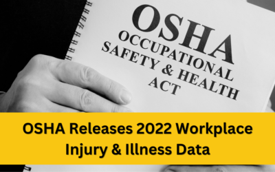 OSHA Releases 2022 Workplace Injury and Illness Data