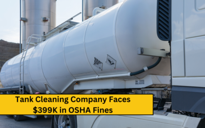 Tank Cleaning Company Faces $399K in OSHA Penalties