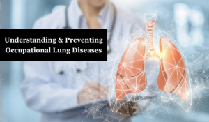 A CGI image of a set of healthy lungs, with a doctor standing in the background behind it. There is text which reads "Understand & Preventing Occupational Lung Diseases"