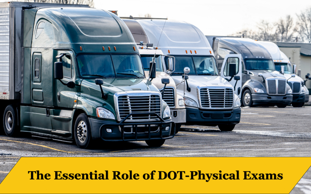 The Essential Role of DOT-Physical Exams