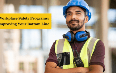 Improve Workplace Safety & Health, Increase Your Bottom Line