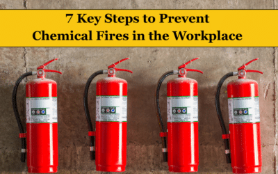 7 Key Steps to Prevent Workplace Chemical Fires