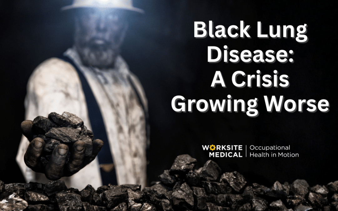 Black Lung Disease: A Crisis Growing Worse