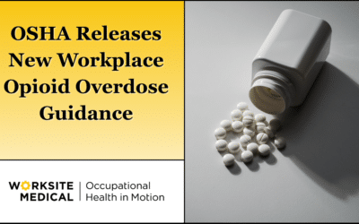 OSHA Releases New Workplace Opioid Overdose Guidance